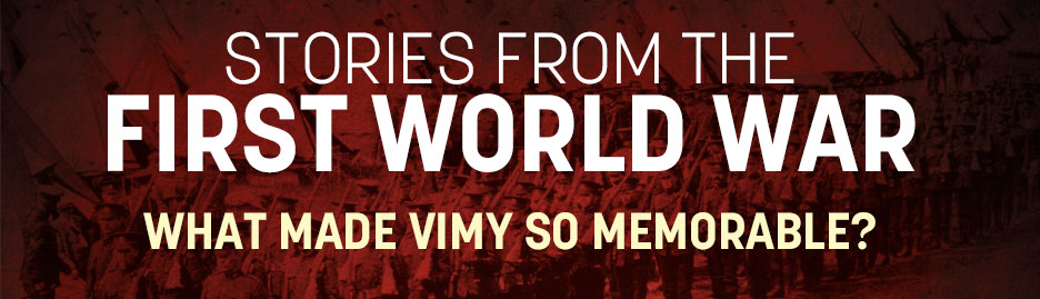 WWI-What-Made-Vimy-So-Memorable