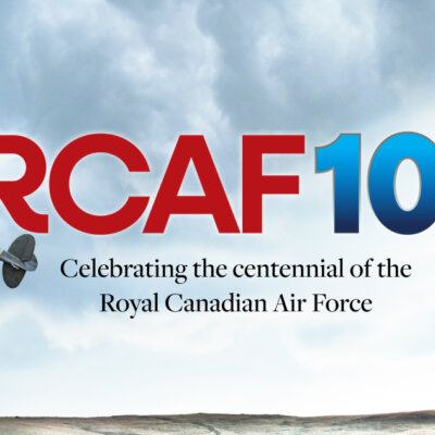 RCAF : Celebrating the centennial of the Royal Canadian Air Force
