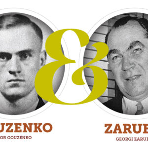 Heroes and Villians: Gouzenko vs Zarubin